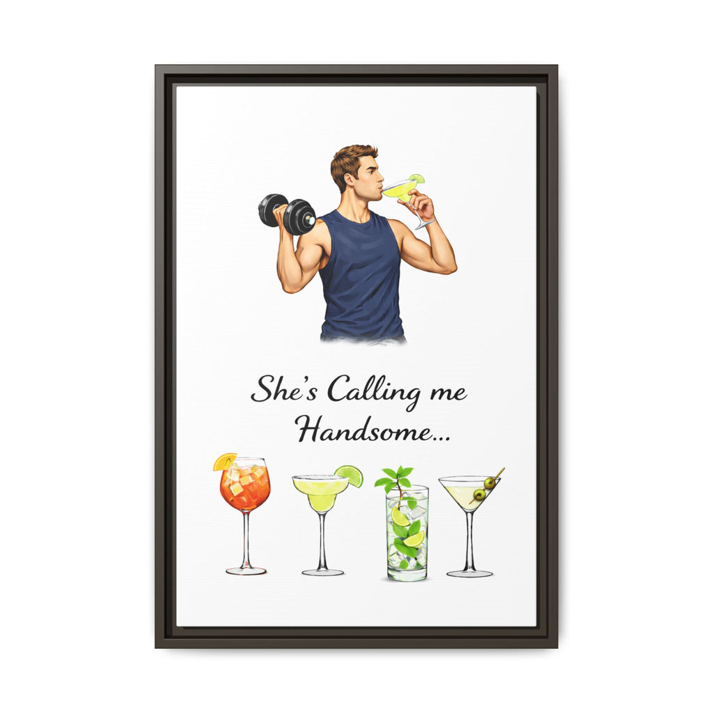Framed Canvas Wall Art — "She's Calling Me Handsome" Cocktail Bar Print