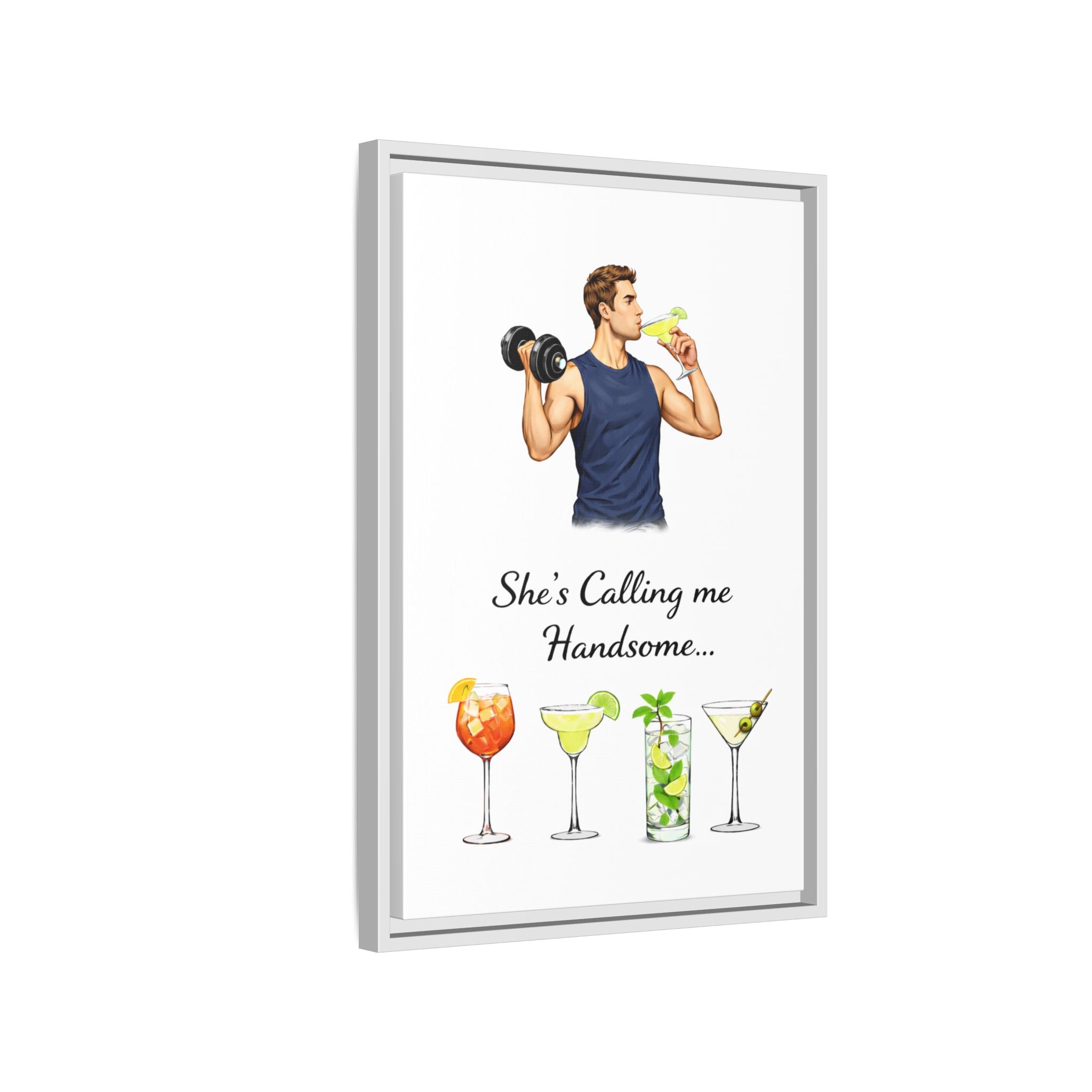 Framed Canvas Wall Art — "She's Calling Me Handsome" Cocktail Bar Print