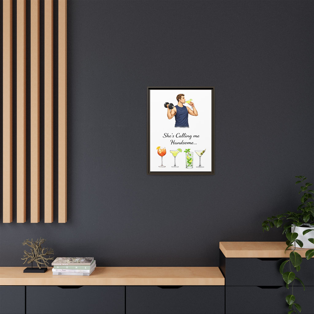 Framed Canvas Wall Art — "She's Calling Me Handsome" Cocktail Bar Print
