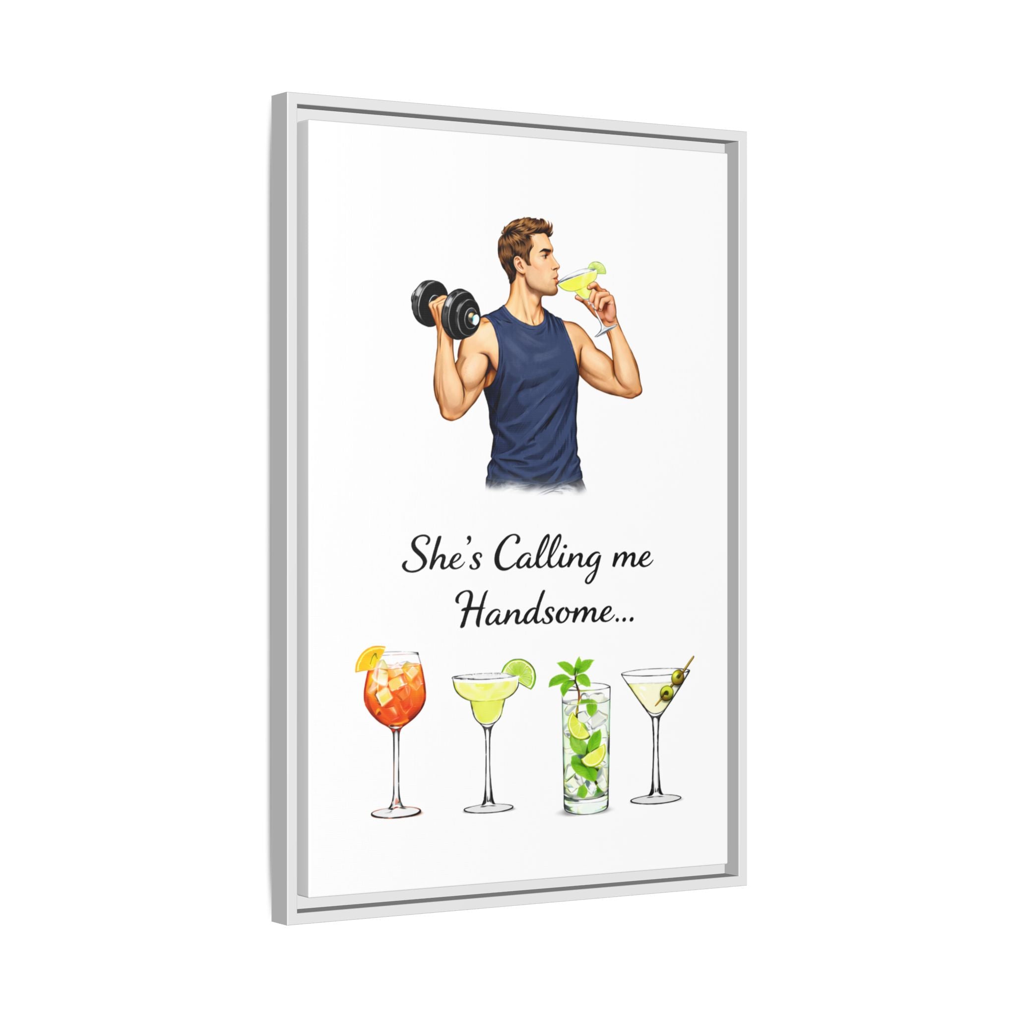 Framed Canvas Wall Art — "She's Calling Me Handsome" Cocktail Bar Print