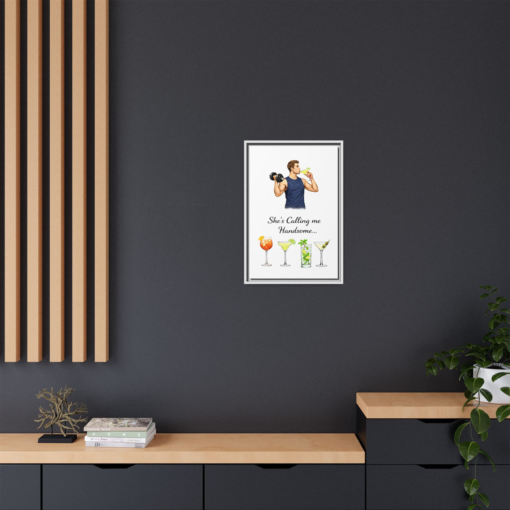 Framed Canvas Wall Art — "She's Calling Me Handsome" Cocktail Bar Print