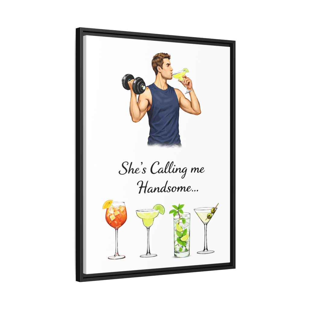 Framed Canvas Wall Art — "She's Calling Me Handsome" Cocktail Bar Print