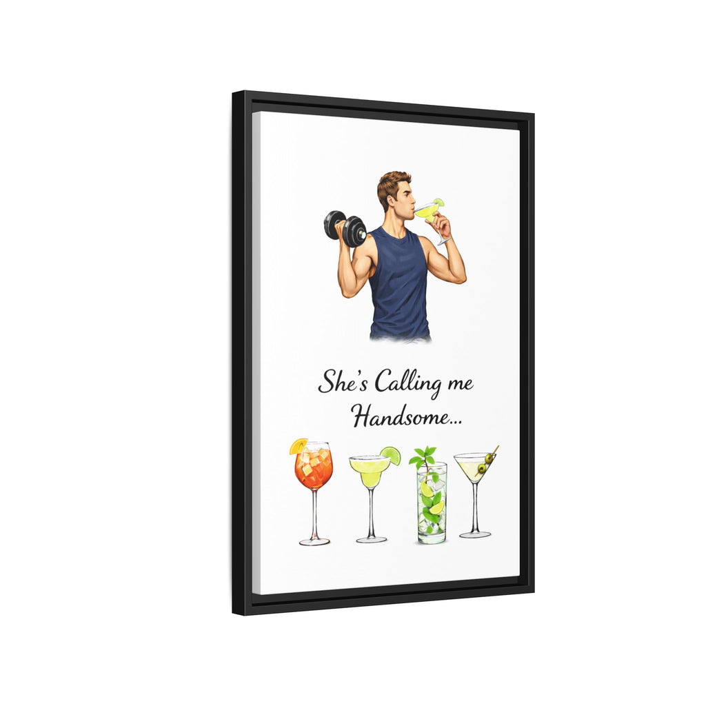 Framed Canvas Wall Art — "She's Calling Me Handsome" Cocktail Bar Print