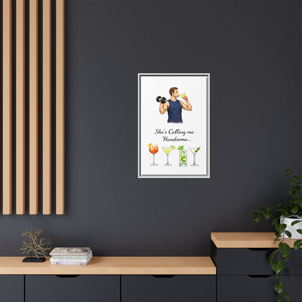 Framed Canvas Wall Art — "She's Calling Me Handsome" Cocktail Bar Print