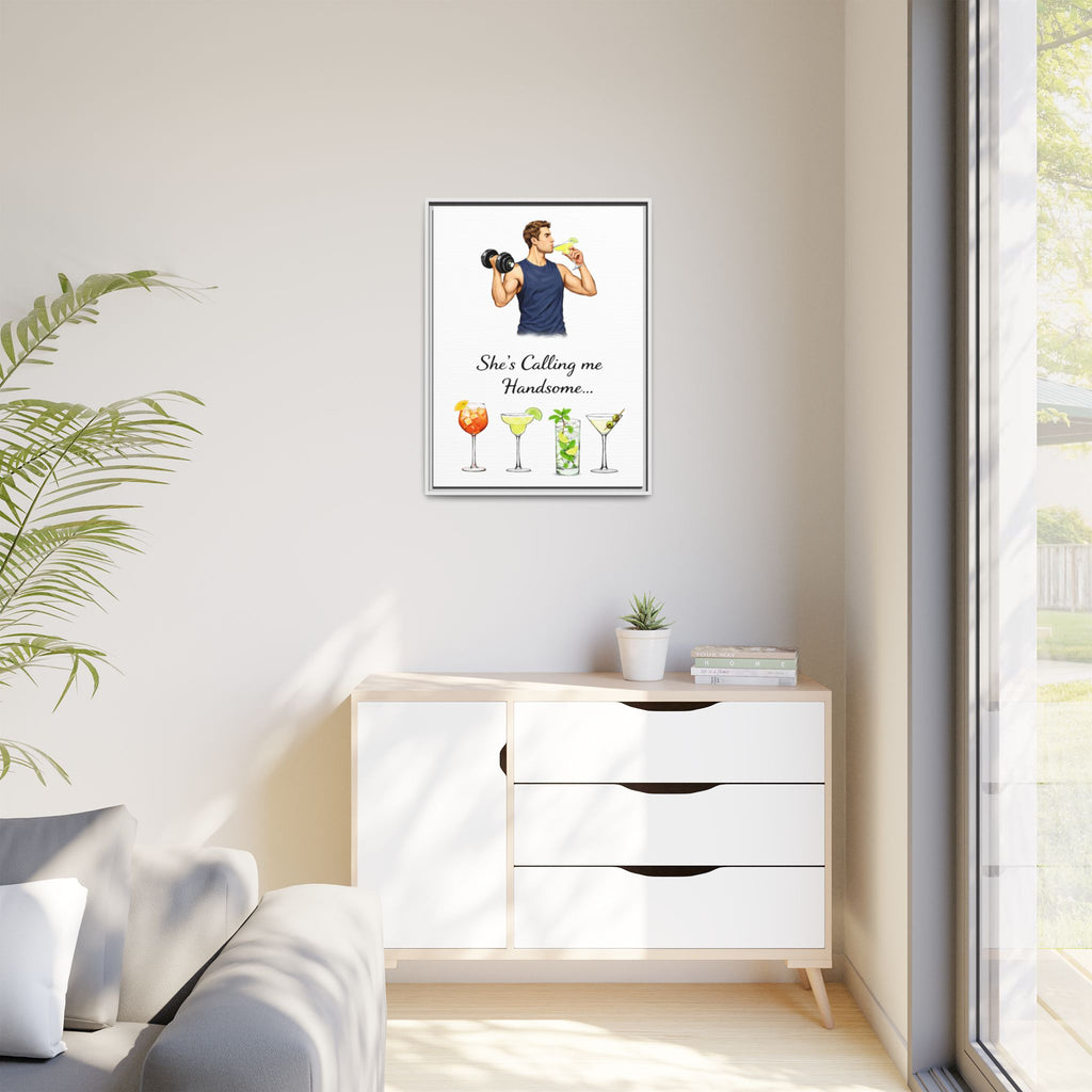 Framed Canvas Wall Art — "She's Calling Me Handsome" Cocktail Bar Print