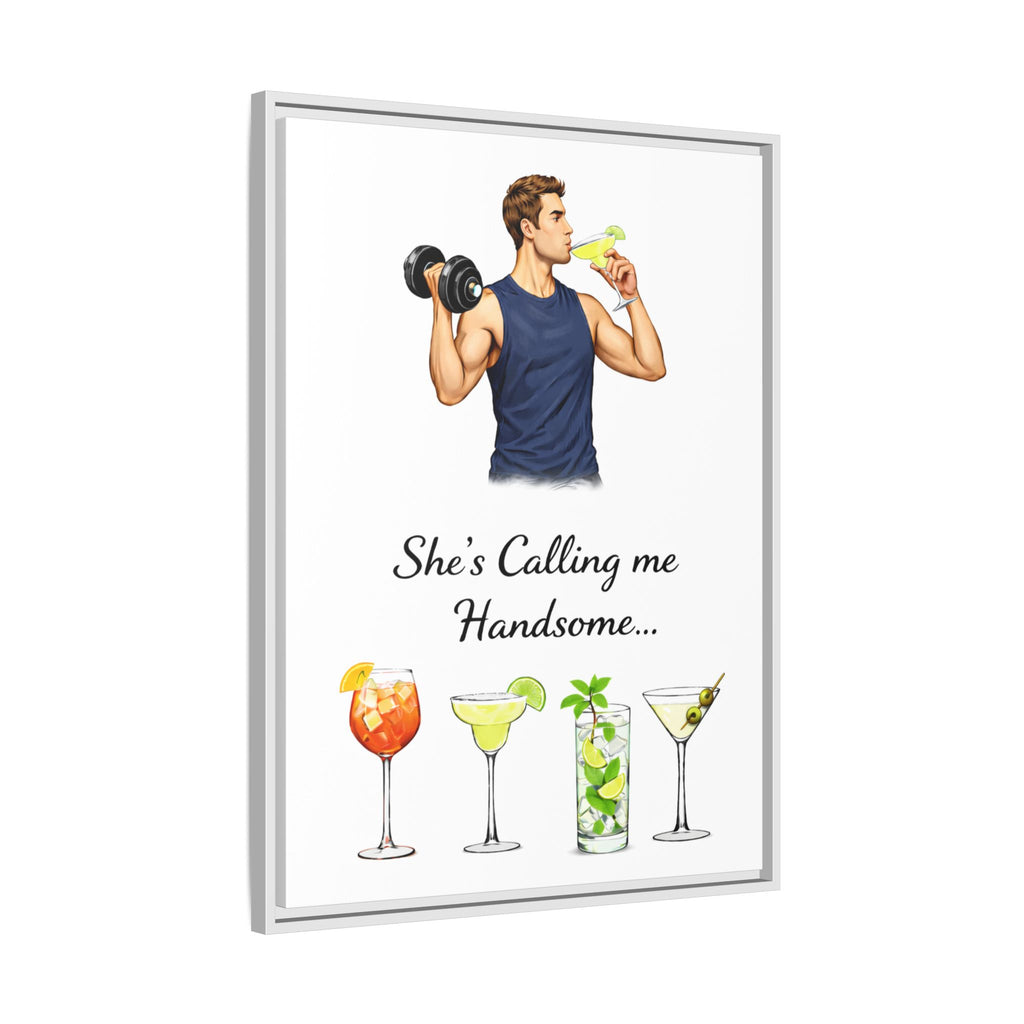 Framed Canvas Wall Art — "She's Calling Me Handsome" Cocktail Bar Print
