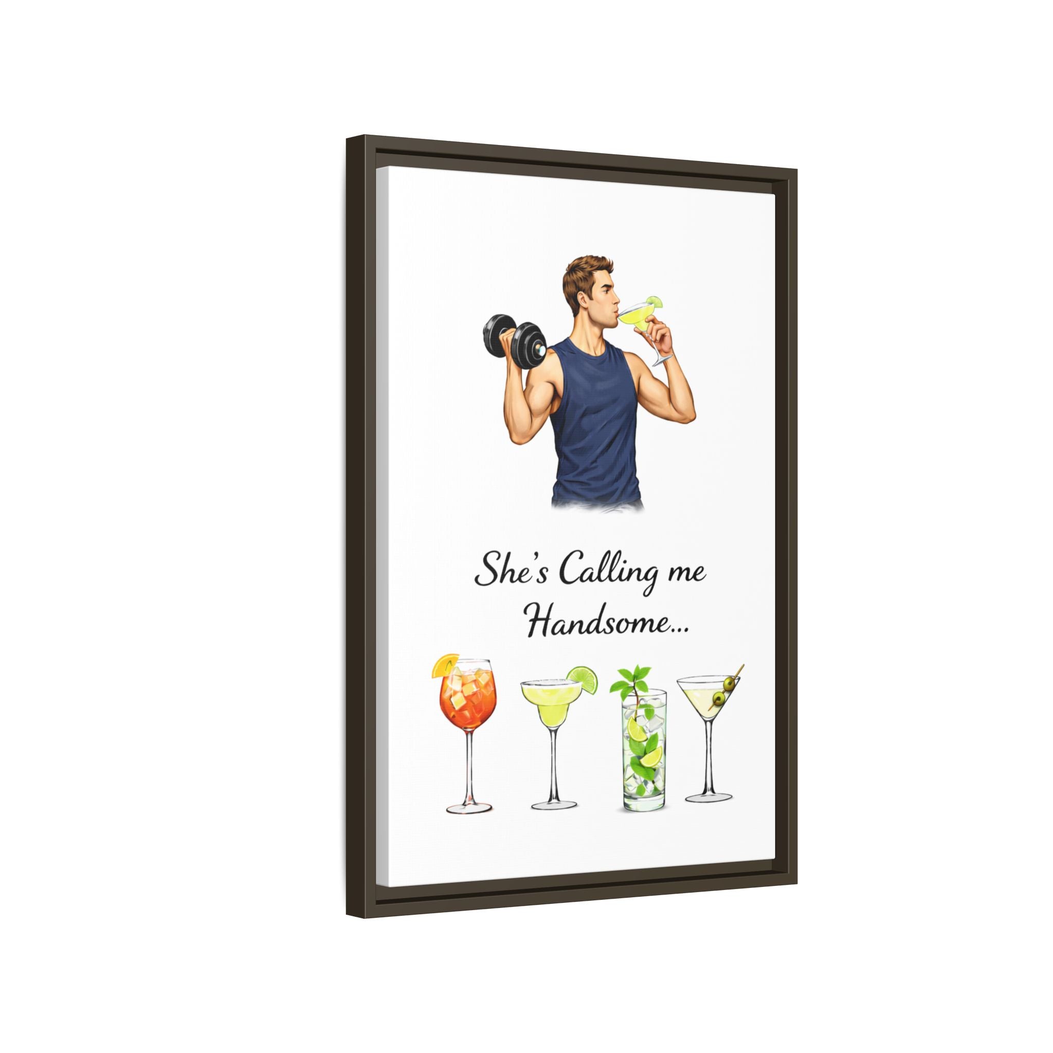 Framed Canvas Wall Art — "She's Calling Me Handsome" Cocktail Bar Print